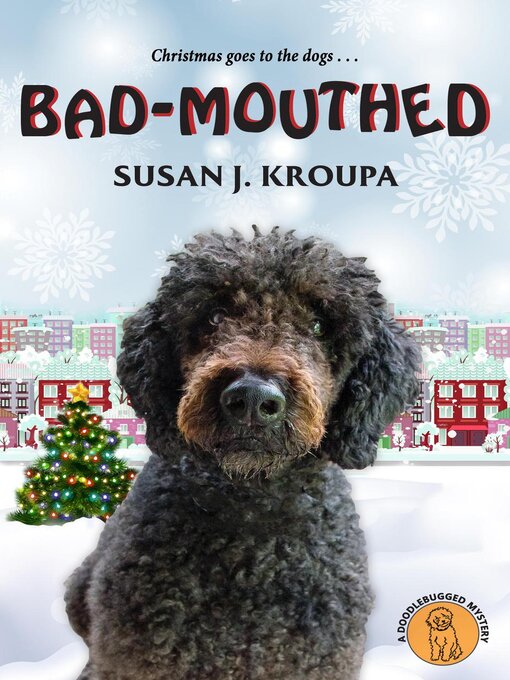 Title details for Bad-Mouthed by Susan J Kroupa - Available